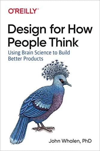 و دانلود نسخه کامل کتاب زبان اصلی Design for How People Think: Using Brain Science to Build Better Products 1st Edition | دانلود کتاب خارجی