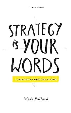 و دانلود نسخه کامل کتاب زبان اصلی Strategy Is Your Words: A Strategist’s Fight For Meaning | دانلود کتاب خارجی