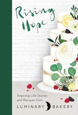 و دانلود نسخه کامل کتاب زبان اصلی Rising Hope: Inspiring Life Stories and Recipes from Luminary Bakery PDF | دانلود کتاب خارجی