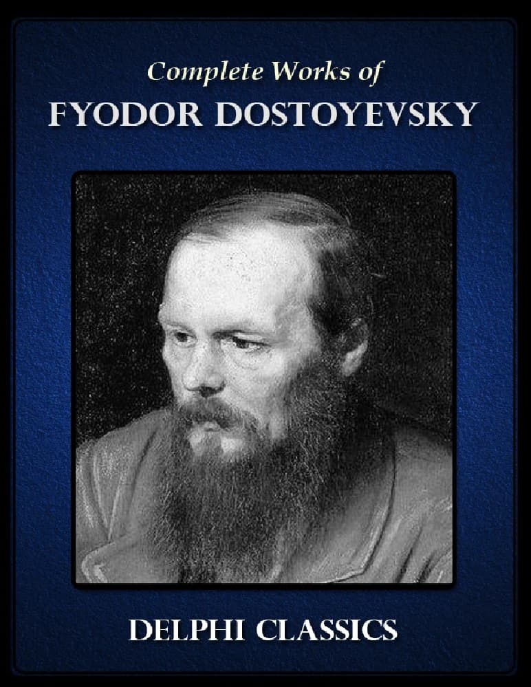 کتاب The Complete Works of Fyodor Dostoevsky (مجموعه کامل آثار فئودور داستایفسکی) نسخه انگلیسی PDF | فئودور داستایفسکی