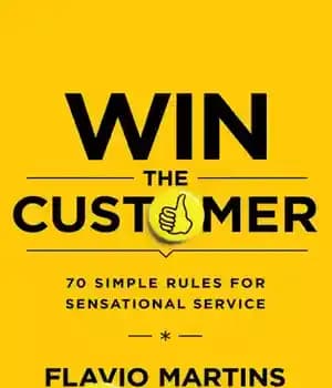 دانلود کتاب Win the Customer: 70 Simple Rules for Sensational Service – برنده شدن مشتری: 70 قانون ساده برای خدمات…