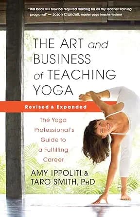 و دانلود نسخه کامل کتاب زبان اصلی The Art and Business of Teaching Yoga (revised): The Yoga Professional’s Guide to a Fulfilling Career PDF | دانلود کتاب خارجی