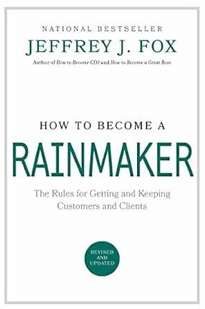 و دانلود نسخه کامل کتاب زبان اصلی How to Become a Rainmaker: The Rules for Getting and Keeping Customers and Clients PDF | دانلود کتاب خارجی