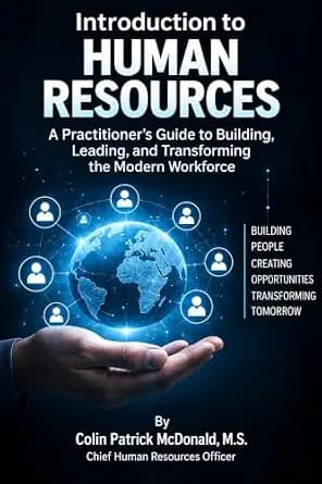 و دانلود نسخه کامل کتاب زبان اصلی Introduction to Human Resources: A Practitioner’s Guide to Building, Leading, and Transforming the Modern Workforce PDF | دانلود کتاب خارجی