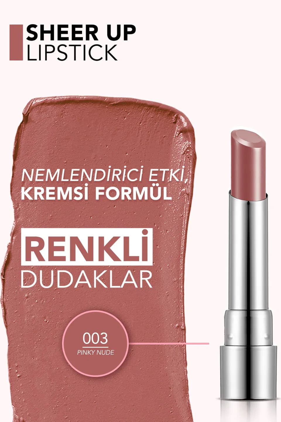 رژ لب جامد شیر آپ فلورمار Flormar Sheer Up شماره 003 رنگ Pinky Nude — تصویر ۲