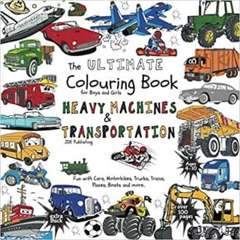 کتابThe Ultimate Colouring Book for Boys & Girls – Heavy Machines & Transportation