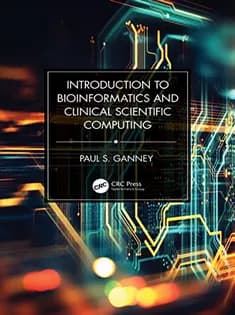 دانلود کتاب Introduction to Bioinformatics and Clinical Scientific Computing
