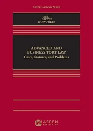 و دانلود نسخه کامل کتاب زبان اصلی Advanced and Business Tort Law: Cases, Statutes, and Problems (Aspen Casebook Series) PDF | دانلود کتاب خارجی