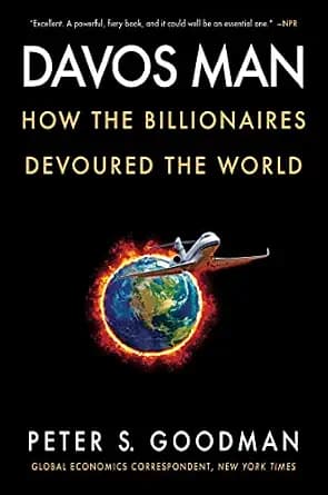 و دانلود نسخه کامل کتاب زبان اصلی Davos Man: How the Billionaires Devoured the World | دانلود کتاب خارجی