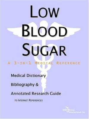 دانلود کتاب Low Blood Sugar: A Medical Dictionary, Bibliography, And Annotated Research Guide To Internet References