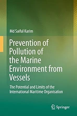 و دانلود نسخه کامل کتاب زبان اصلی Prevention of Pollution of the Marine Environment from Vessels: The Potential and Limits of the International Maritime Organisation | دانلود کتاب خارجی