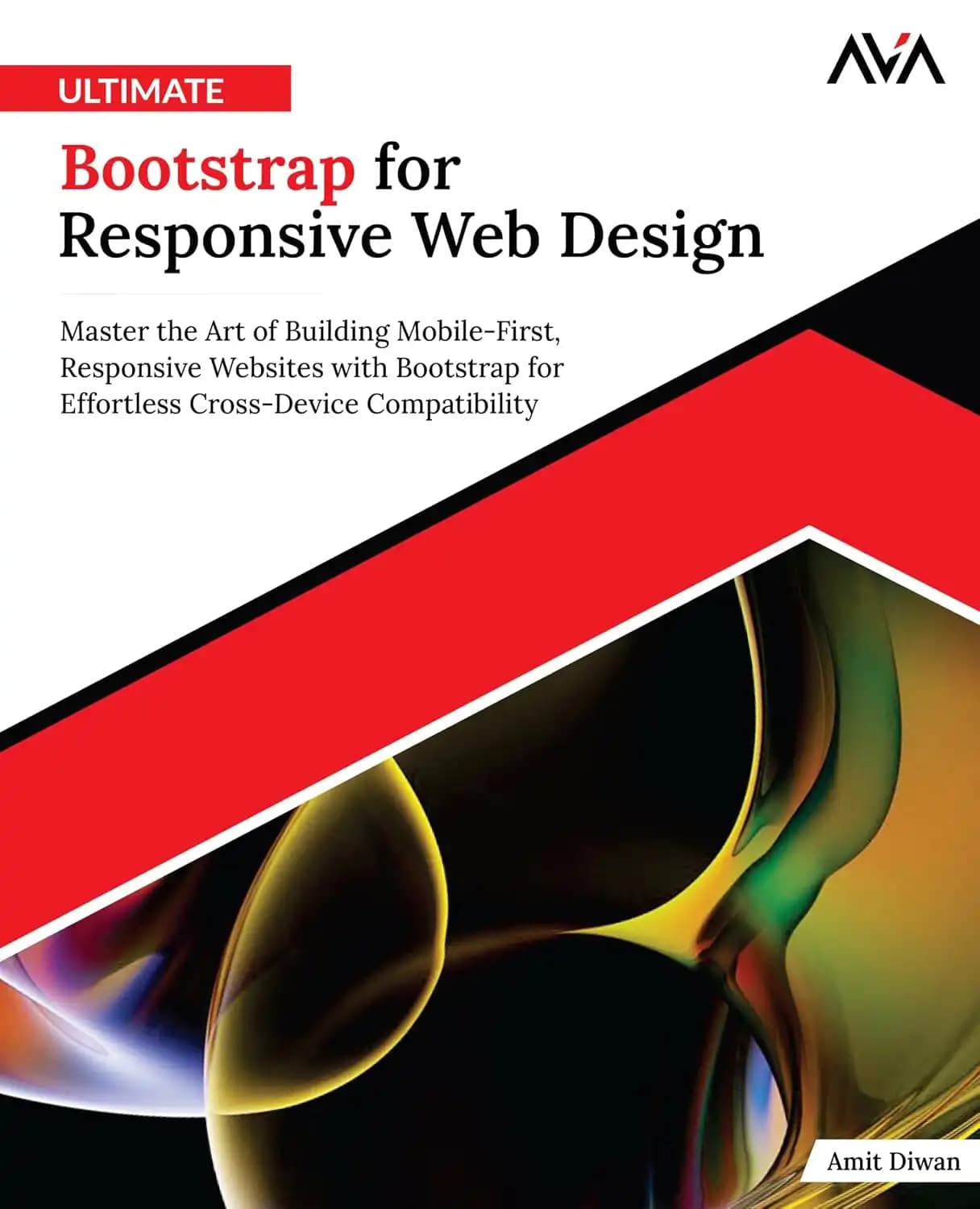 کتاب بوتاسترپ نهایی برای طراحی وب واکنشگرا (Ultimate Bootstrap for Responsive Web Design) نسخه انگلیسی PDF | آمیت دیوان