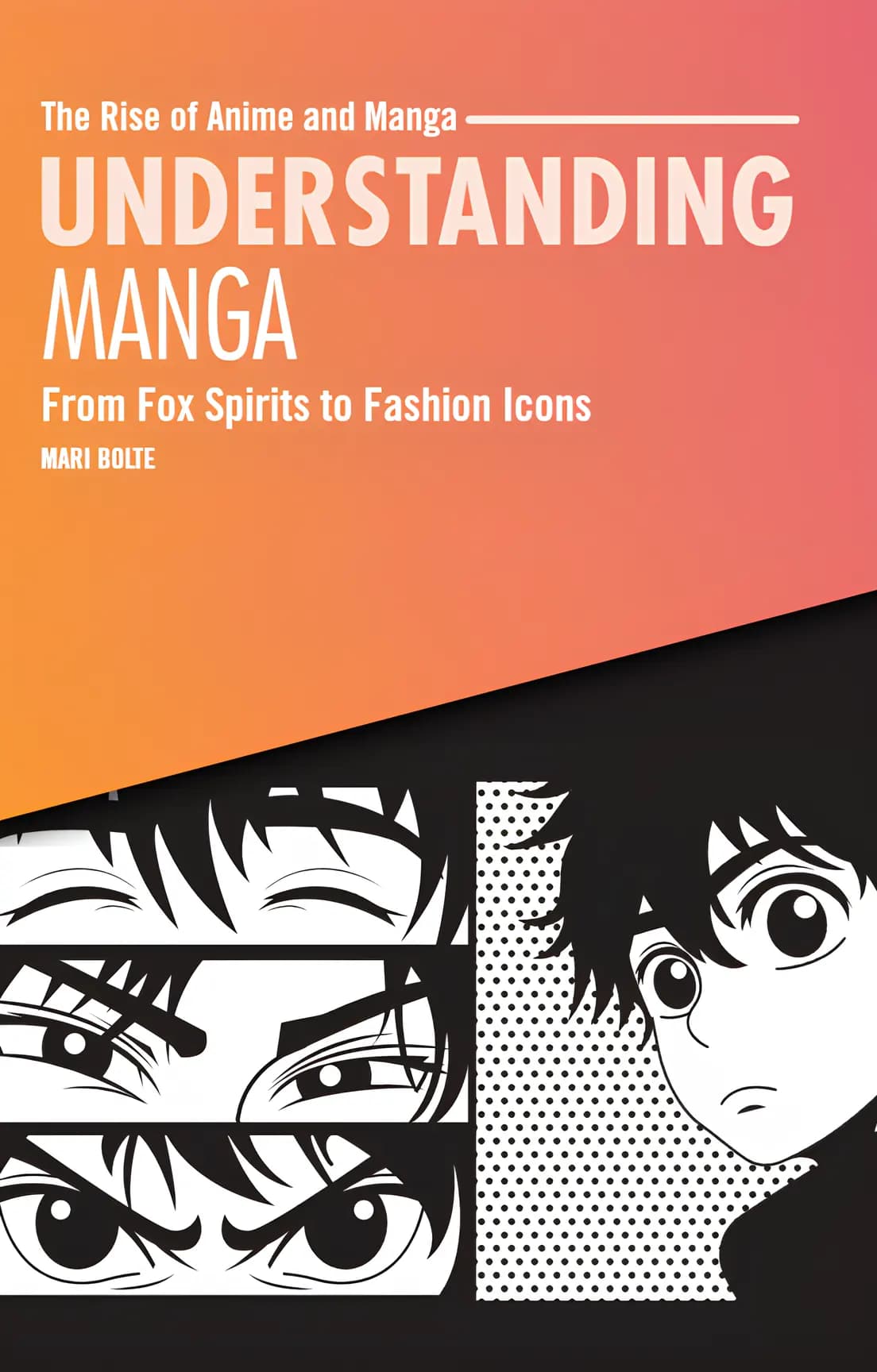 کتاب شناخت مانگا (Understanding Manga) نسخه انگلیسی PDF | ماری بولت