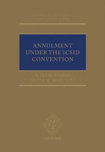 و دانلود نسخه کامل کتاب زبان اصلی Annulment Under the ICSID Convention (Oxford International Arbitration Series) 1st Edition | دانلود کتاب خارجی