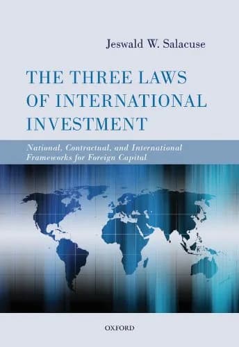و دانلود نسخه کامل کتاب زبان اصلی The Three Laws of International Investment: National, Contractual, and International Frameworks for Foreign Capital 1st Edition | دانلود کتاب خارجی