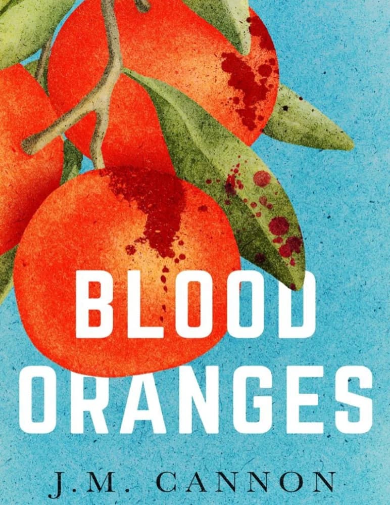 کتاب Blood Oranges (پرتقالهای خونی) نسخه انگلیسی PDF| نویسنده:جی. ام. کانن