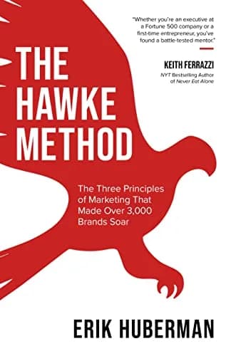 و دانلود نسخه کامل کتاب زبان اصلی The Hawke Method: The Three Principles of Marketing that Made Over 3,000 Brands Soar Kindle Edition | دانلود کتاب خارجی