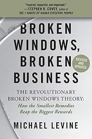 و دانلود نسخه کامل کتاب زبان اصلی Broken Windows, Broken Business: How the Smallest Remedies Reap the Biggest Rewards | دانلود کتاب خارجی