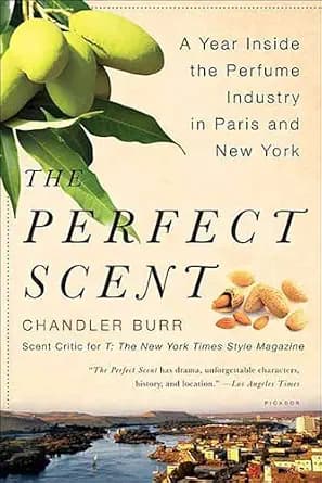 و دانلود نسخه کامل کتاب زبان اصلی The Perfect Scent: A Year Inside the Perfume Industry in Paris and New York | دانلود کتاب خارجی