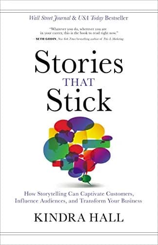 و دانلود نسخه کامل کتاب زبان اصلی Stories That Stick: How Storytelling Can Captivate Customers, Influence Audiences, and Transform Your Business Kindle Edition | دانلود کتاب خارجی