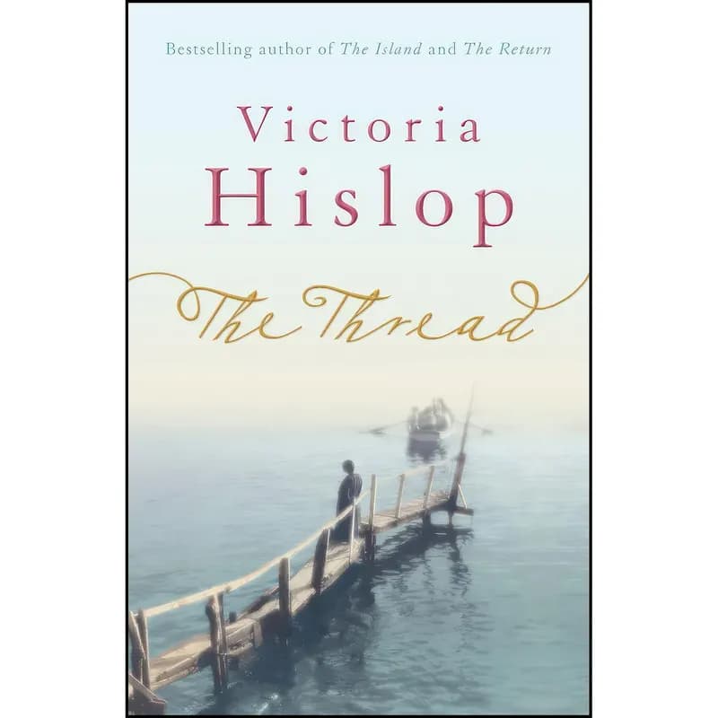 کتاب The Thread اثر Victoria Hislop انتشارات Headline Review — تصویر ۲