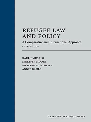 و دانلود نسخه کامل کتاب زبان اصلی Refugee Law and Policy: A Comparative and International Approach, Fifth Edition 5th Edition | دانلود کتاب خارجی