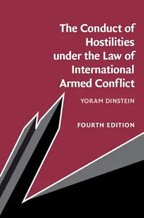 و دانلود نسخه کامل کتاب زبان اصلی The Conduct of Hostilities under the Law of International Armed Conflict | دانلود کتاب خارجی