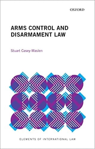 و دانلود نسخه کامل کتاب زبان اصلی Arms Control and Disarmament Law (Elements of International Law) Kindle Edition | دانلود کتاب خارجی