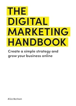 و دانلود نسخه کامل کتاب زبان اصلی The Digital Marketing Handbook: Create a simple strategy and grow your business online | دانلود کتاب خارجی