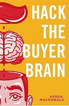 و دانلود نسخه کامل کتاب زبان اصلی Hack The Buyer Brain: A Revolutionary Approach To Sales, Marketing, And Creating A Profitable Customer Journey | دانلود کتاب خارجی