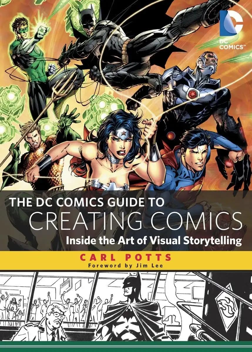 کتاب راهنمای دیسی کامیکس برای خلق کمیک (The DC Comics Guide to Creating Comics) نسخه انگلیسی PDF | کارل پاتس و جیم لی