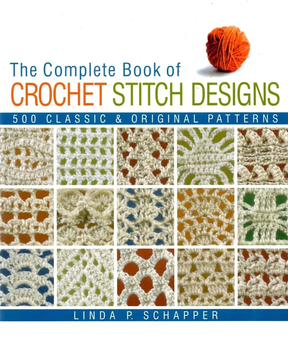 کتاب جامع طرحهای دوخت قلاببافی (The Complete Book of Crochet Stitch Designs) نسخه انگلیسی PDF | لیندا پی. شپر
