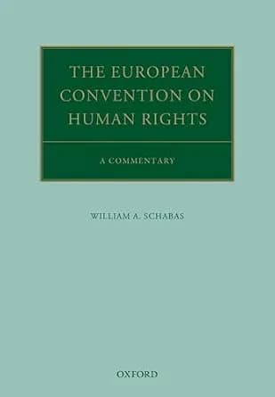 و دانلود نسخه کامل کتاب زبان اصلی The European Convention on Human Rights: A Commentary (Oxford Commentaries on International Law) | دانلود کتاب خارجی