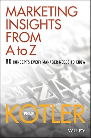 و دانلود نسخه کامل کتاب زبان اصلی Marketing Insights from A to Z: 80 Concepts Every Manager Needs to Know | دانلود کتاب خارجی