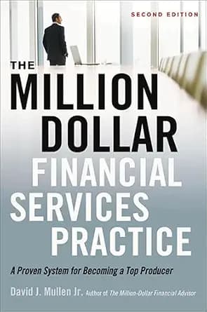 و دانلود نسخه کامل کتاب زبان اصلی The Million-Dollar Financial Services Practice: A Proven System for Becoming a Top Producer | دانلود کتاب خارجی