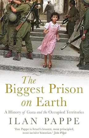 و دانلود نسخه کامل کتاب زبان اصلی The Biggest Prison on Earth: A History of Gaza and the Occupied Territories | دانلود کتاب خارجی