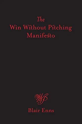 و دانلود نسخه کامل کتاب زبان اصلی The Win Without Pitching Manifesto Kindle Edition | دانلود کتاب خارجی
