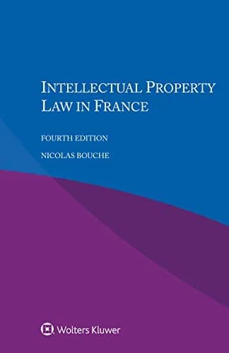 و دانلود نسخه کامل کتاب زبان اصلی Intellectual Property Law in France 4th Edition | دانلود کتاب خارجی