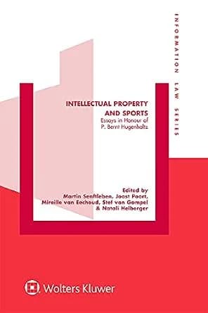 و دانلود نسخه کامل کتاب زبان اصلی Intellectual Property and Sports: Essays in Honour of P. Bernt Hugenholtz (Information Law Series) | دانلود کتاب خارجی