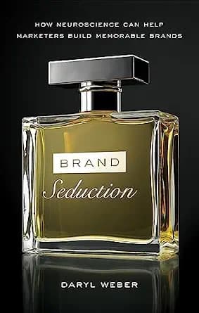 و دانلود نسخه کامل کتاب زبان اصلی Brand Seduction: How Neuroscience Can Help Marketers Build Memorable Brands | دانلود کتاب خارجی