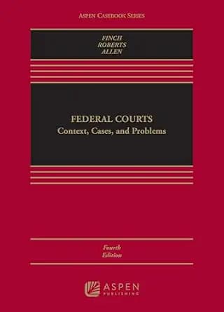 و دانلود نسخه کامل کتاب زبان اصلی Federal Courts: Context, Cases, and Problems (Aspen Casebook Series) | دانلود کتاب خارجی