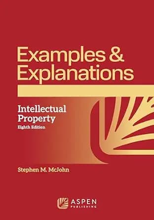 و دانلود نسخه کامل کتاب زبان اصلی Examples & Explanations for Intellectual Property (Examples & Explanations Series) | دانلود کتاب خارجی