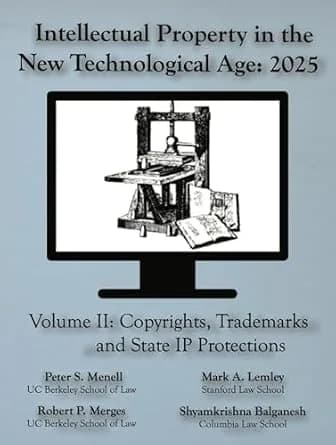 و دانلود نسخه کامل کتاب زبان اصلی Intellectual Property in the New Technological Age 2025 Vol. II Copyrights, Trademarks and State IP Protections: Vol. II Copyrights, Trademarks and State IP Prot