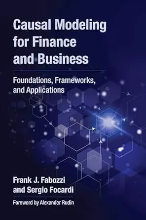 و دانلود نسخه کامل کتاب زبان اصلی Causal Modeling for Finance and Business: Foundations, Frameworks, and Applications | دانلود کتاب خارجی