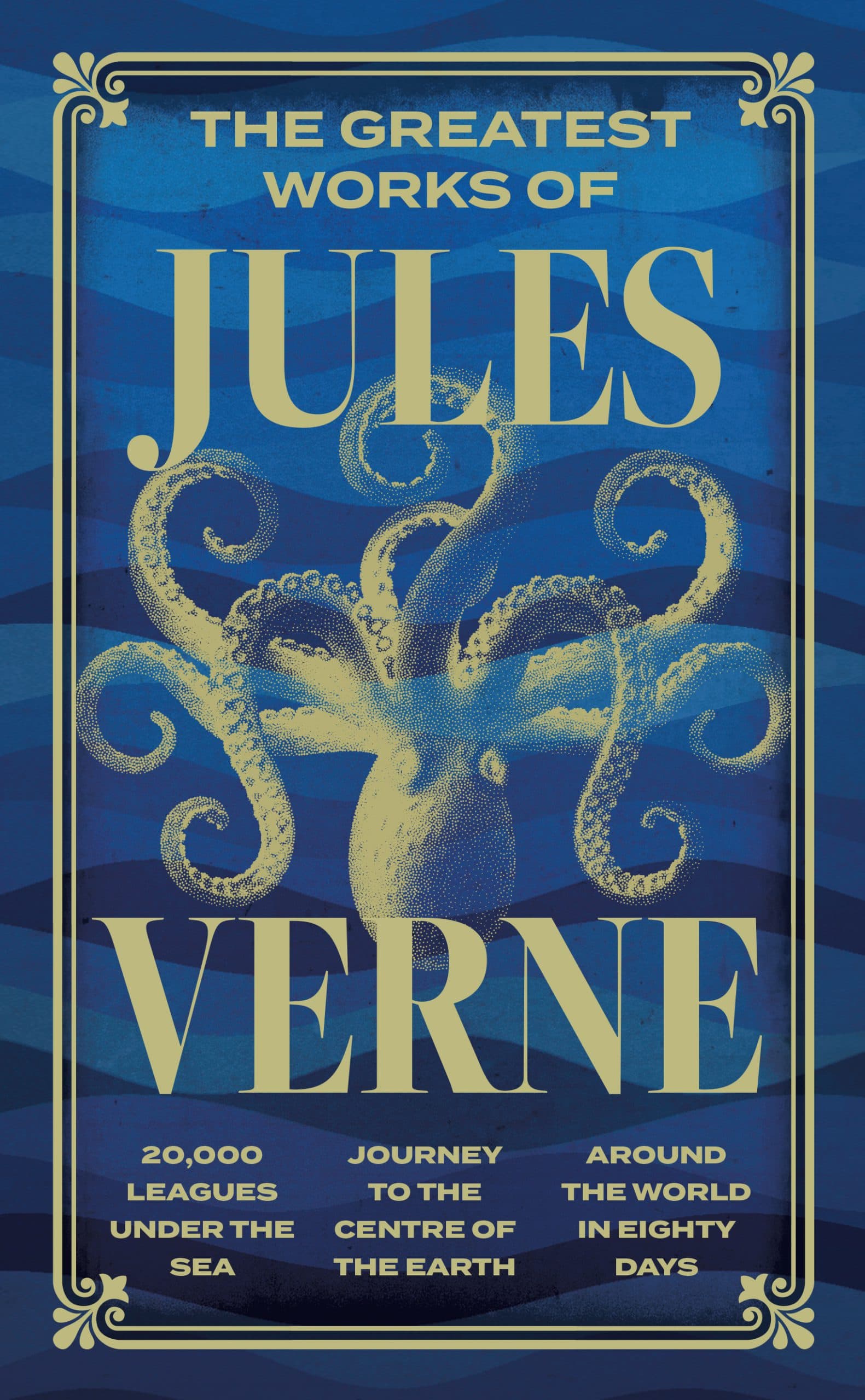 The Greatest Works of Jules Verne (Deluxe Hardbound Edition)