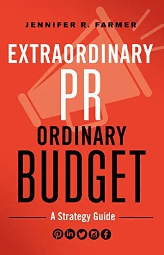 و دانلود نسخه کامل کتاب زبان اصلی Extraordinary PR, Ordinary Budget: A Strategy Guide Kindle Edition | دانلود کتاب خارجی