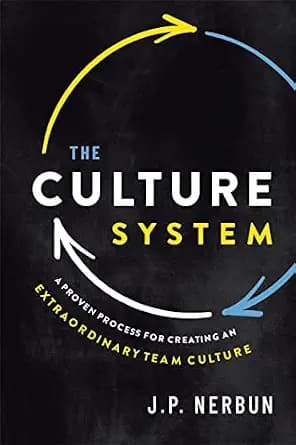 و دانلود نسخه کامل کتاب زبان اصلی The Culture System: A Proven Process for Creating an Extraordinary Team Culture | دانلود کتاب خارجی