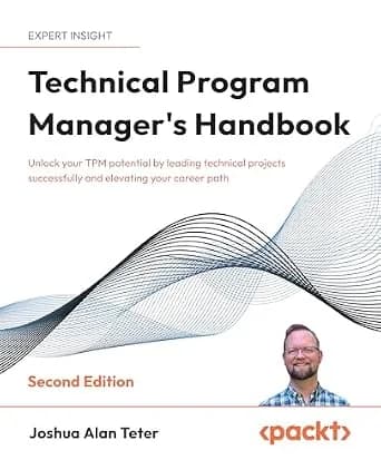 و دانلود نسخه کامل کتاب زبان اصلی Technical Program Manager’s Handbook: Unlock your TPM potential by leading technical projects successfully and elevating your career path | دانلود کتاب خارجی