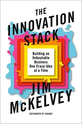 و دانلود نسخه کامل کتاب زبان اصلی The Innovation Stack: Building an Unbeatable Business One Crazy Idea at a Time Kindle Edition | دانلود کتاب خارجی