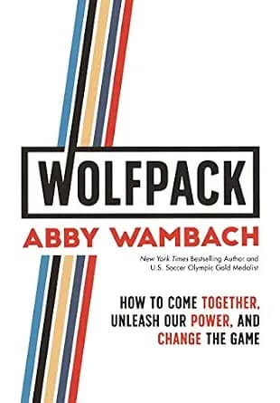 و دانلود نسخه کامل کتاب زبان اصلی WOLFPACK: How to Come Together, Unleash Our Power, and Change the Game | دانلود کتاب خارجی